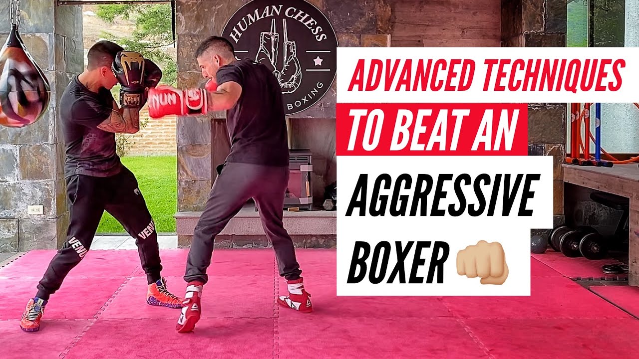 Advanced Boxing Techniques to Beat an Aggressive Boxer - OLD FIGHTS